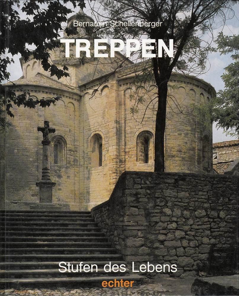 Treppen: Stufen des Lebens (Kunst als Zeugnis und Zeichen) Architecture