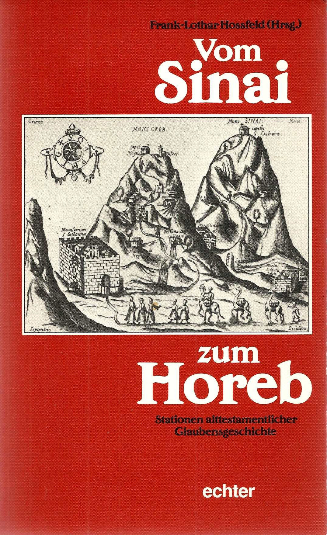 Vom Sinai zum Horeb: Stationen alttestamentlicher Glaubensgeschichte Religion & Esotericism