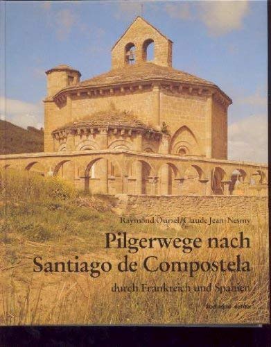 Pilgerwege nach Santiago de Compostela durch Frankreich und Spanien (Zodiaque) Books