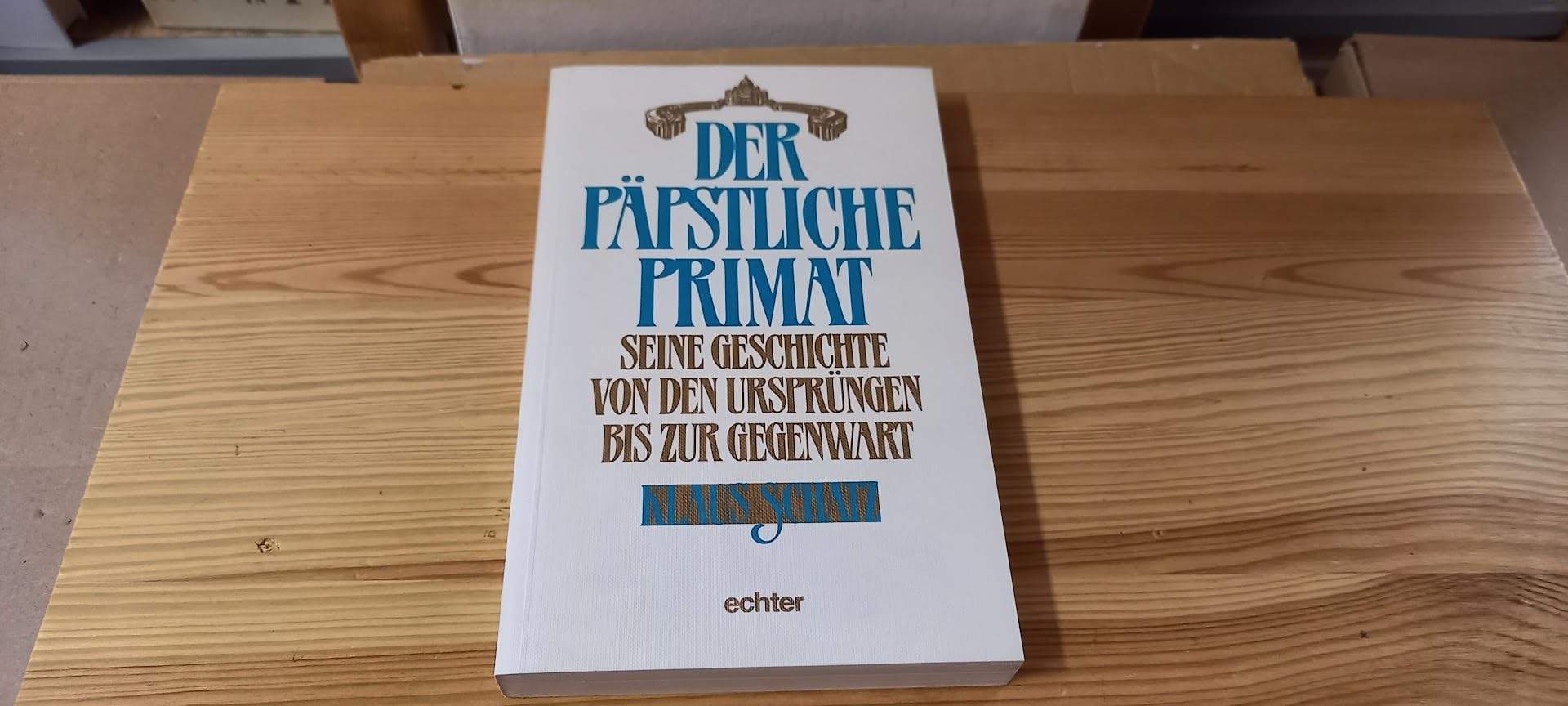 Der päpstliche Primat: Seine Geschichte von den Ursprüngen bis zur Gegenwart Religion & Esotericism