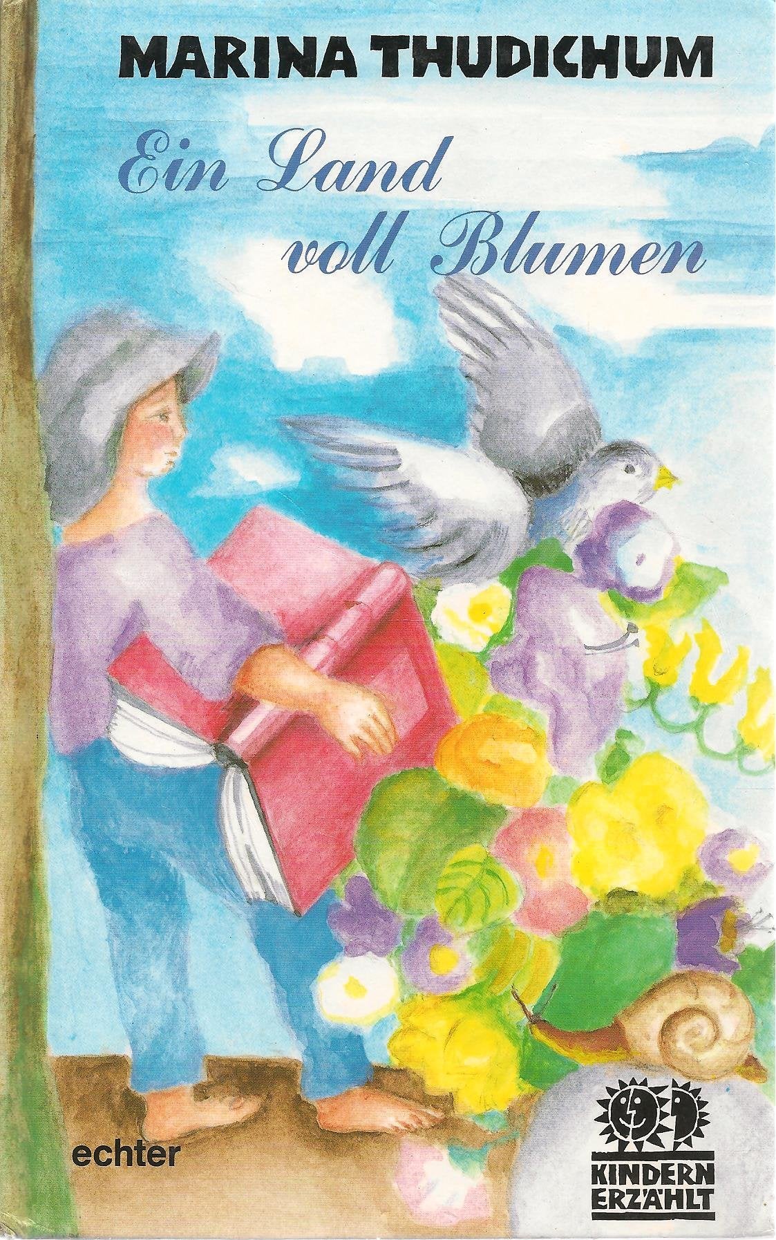 Ein Land voll Blumen: Geschichten und Gedichte zum Vorlesen und Selberlesen (Kindern erzählt) Books