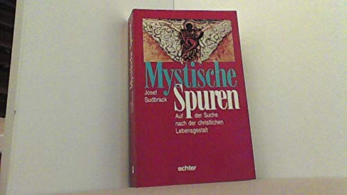 Mystische Spuren: Auf der Suche nach der christlichen Lebensgestalt Books