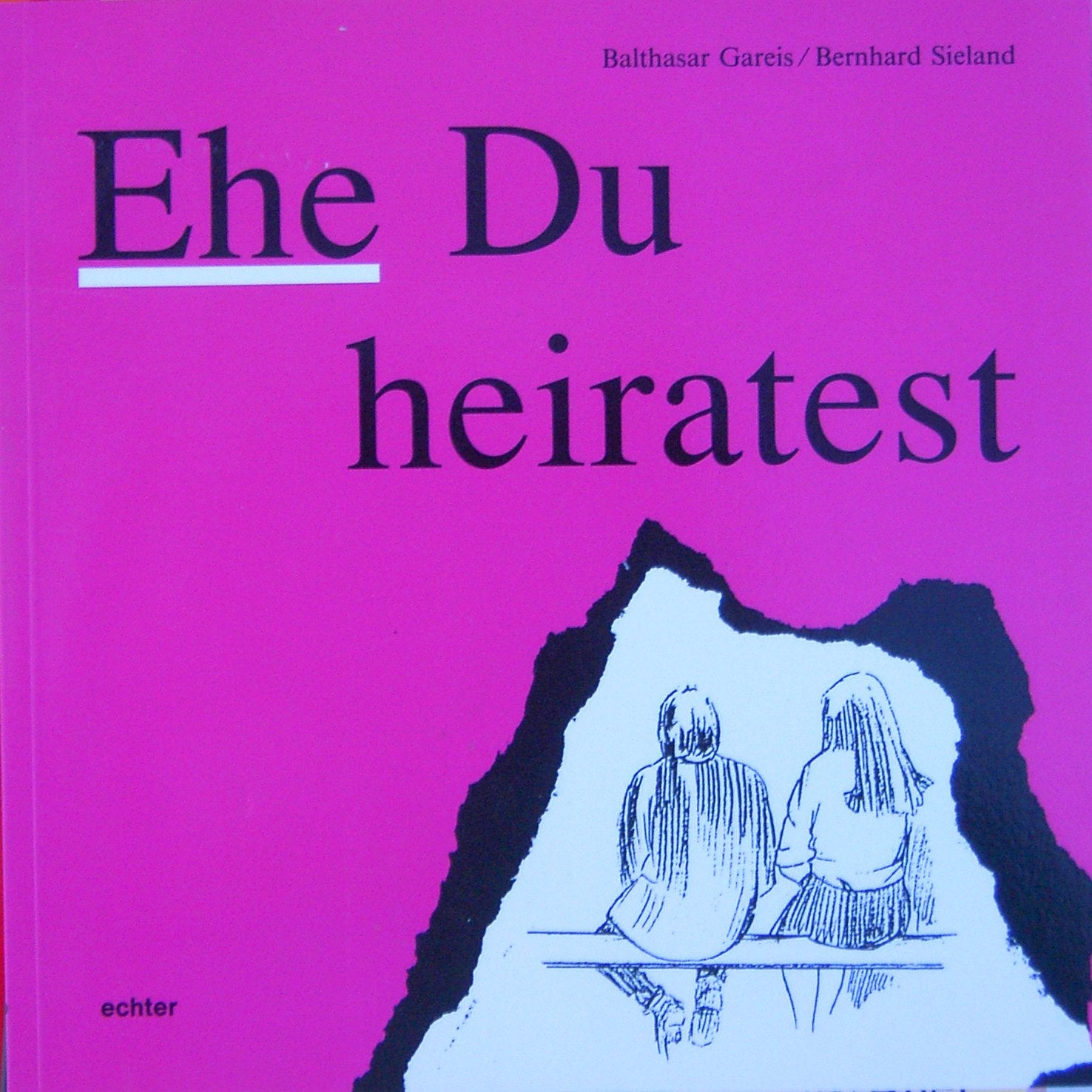 Ehe du heiratest Social Sciences