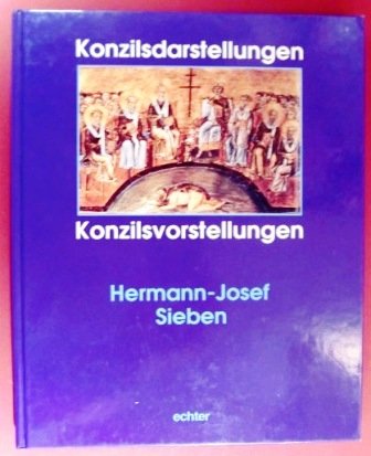 Konzilsdarstellungen - Konzilsvorstellungen. 1000 Jahre Konzilsikonographie aus Handschriften und Druckwerken Books