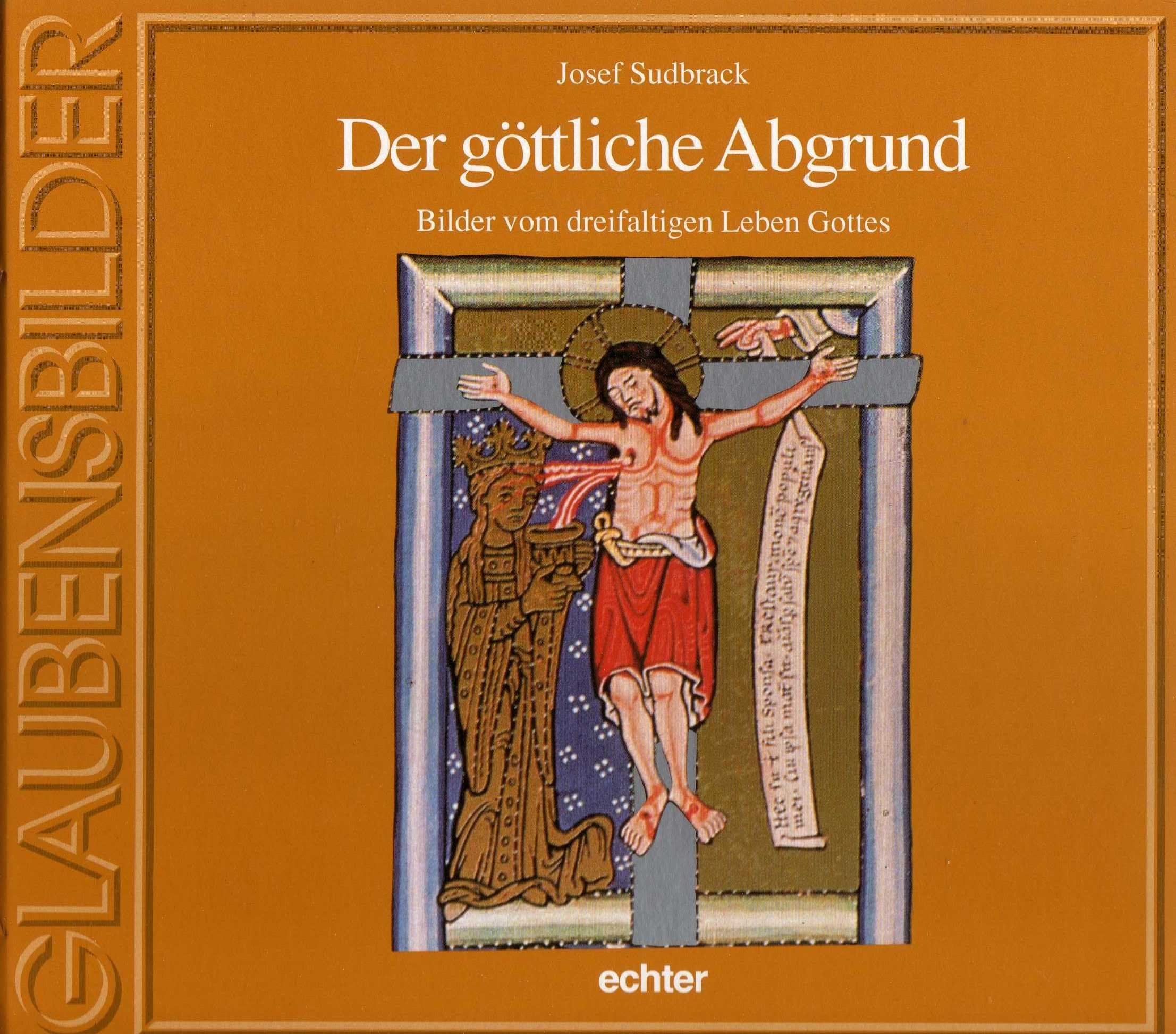 Der göttliche Abgrund: Bilder vom dreifaltigen Leben Gottes (Glaubensbilder) Books
