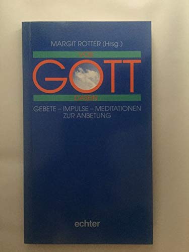 Vor Gott dasein: Gebete, Impulse, Meditationen zur Anbetung Books