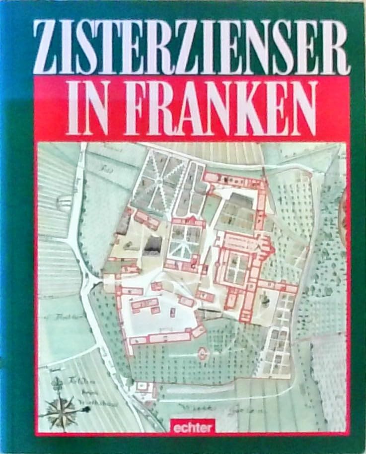 Zisterzienser in Franken: Das alte Bistum Würzburg und seine einstigen Zisterzen (Kirche, Kunst und Kultur in Franken) Film, Art & Culture