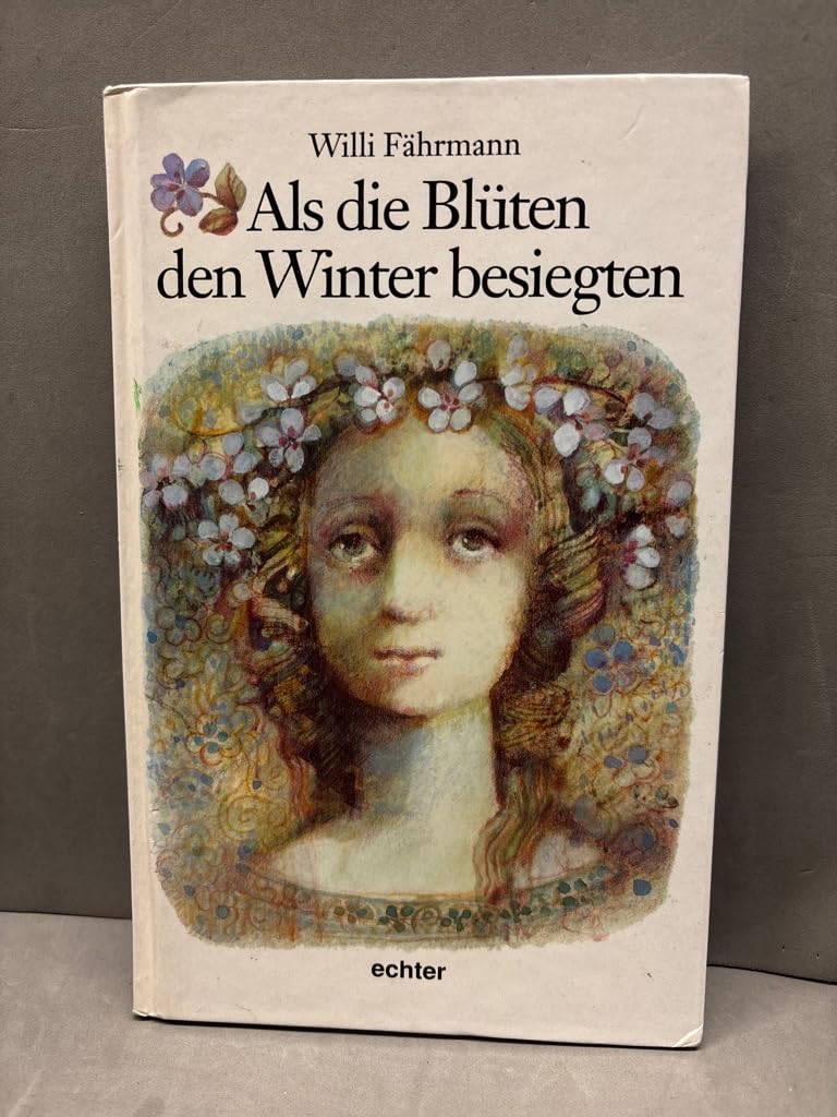Als die Blüten den Winter besiegten: Geschichten und Legenden von St. Barbara Books