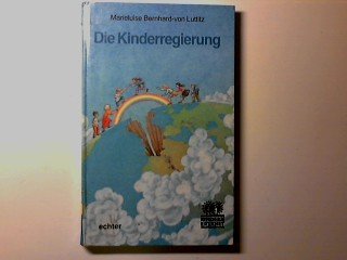 Die Kinderregierung: Und andere Geschichten um eine bessere Welt (Kindern erzählt) Books