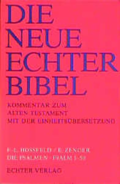 Die Neue Echter-Bibel. Kommentar / Kommentar zum Alten Testament mit Einheitsübersetzung / Die Psalmen I: Psalm 1-50 Religion & Esotericism