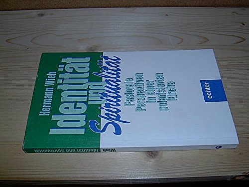 Identität und Spiritualität. Pastorale Perspektiven in einer polarisierten Kirche. Books