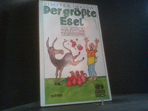 Der grösste Esel: Und andere menschliche Tiergeschichten (Kindern erzählt) Books