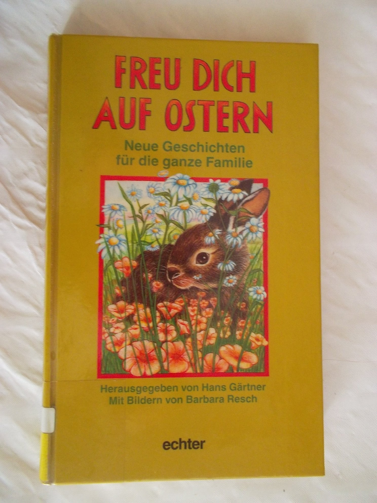 Freu dich auf Ostern: Neue Geschichten für die ganze Familie Books