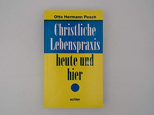 Christliche Lebenspraxis - heute und hier Books