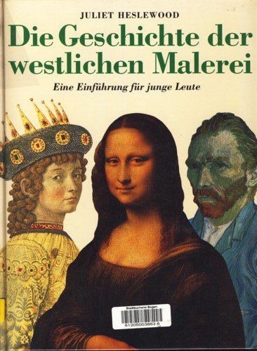 Die Geschichte der westlichen Malerei: Eine Einführung für junge Leute Books