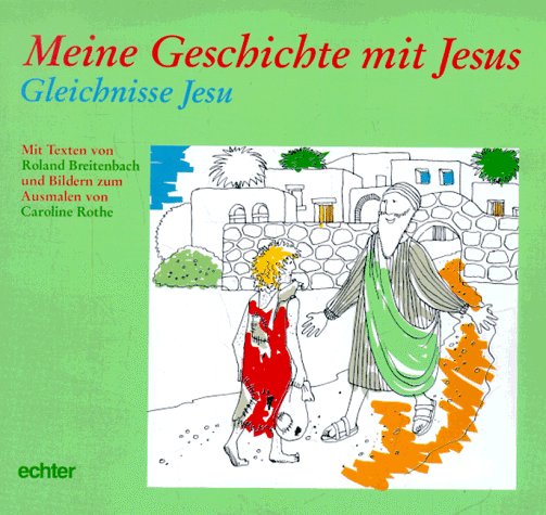 Meine Geschichte mit Jesus: Gleichnisse Jesu Novels & Short Stories