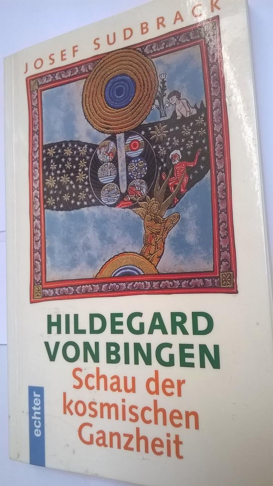 Hildegard von Bingen: Schau der kosmischen Ganzheit Religion & Esotericism