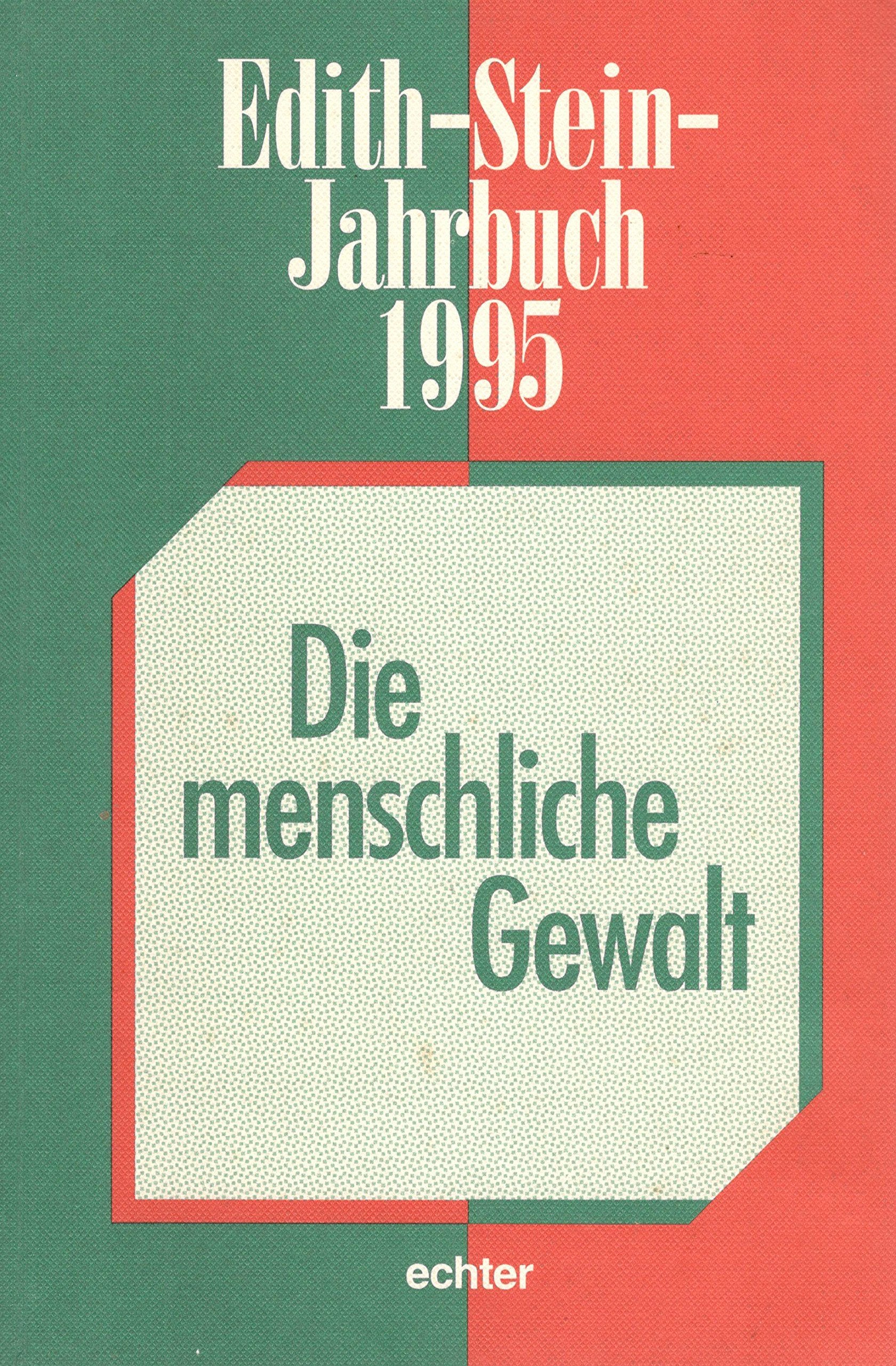 Edith-Stein-Jahrbuch, Bd.1, Die menschliche Gewalt Science