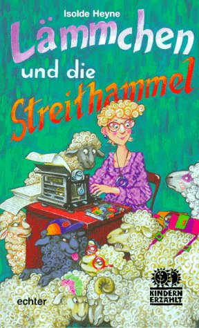 Lämmchen und die Streithammel (Kindern erzählt) Books