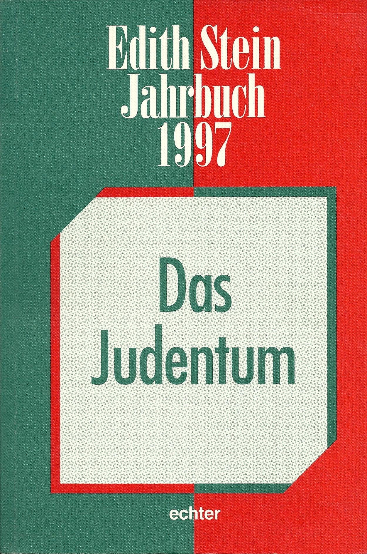 Edith Stein - Jahrbuch 3. 1997. Das Judentum Science