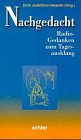 Nachgedacht: Radio-Gedanken zum Tagesausklang Lifestyle