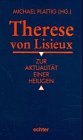 Therese von Lisieux: Zur Aktualität einer Heiligen Religion & Esotericism