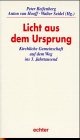 Licht aus dem Ursprung: Kirchliche Gemeinschaft auf dem Weg ins 3. Jahrtausend Religion & Esotericism