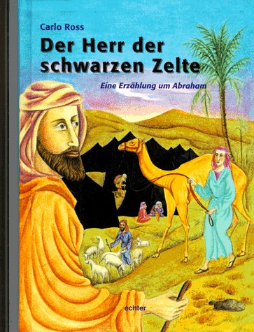Der Herr der schwarzen Zelte: Eine Erzählung um Abraham Books