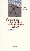 Verkauft mir das Leiden nicht als Gottes Willen: Ein Vater verliert seinen Sohn... Death & Mourning