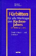 Fürbitten für alle Werktage des Kirchenjahres, Bd.2, Fastenzeit und Osterzeit: Fasten- und Osterzeit (Fürbitten für alle Werktage des Kirchenjahres. Mit Einführungsworten) Religion & Esotericism