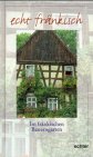Im fränkischen Bauerngarten (echt fränkisch) Travel Guides