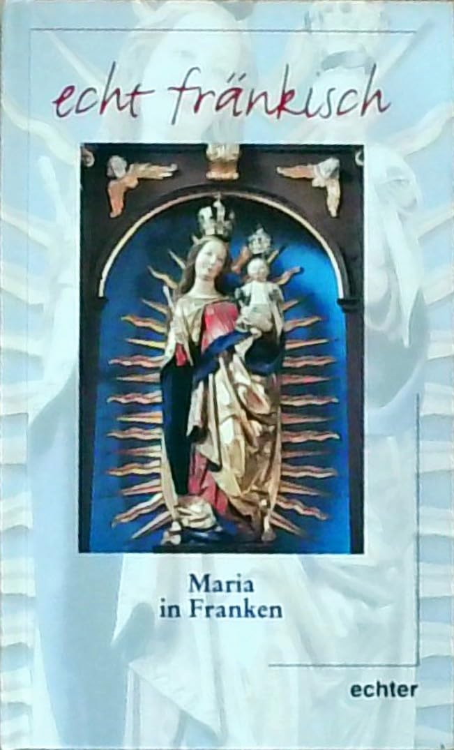 Maria in Franken (echt fränkisch) Arts & Music