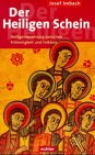 Der Heiligen Schein: Heiligenverehrung zwischen Frömmigkeit und Folklore Books