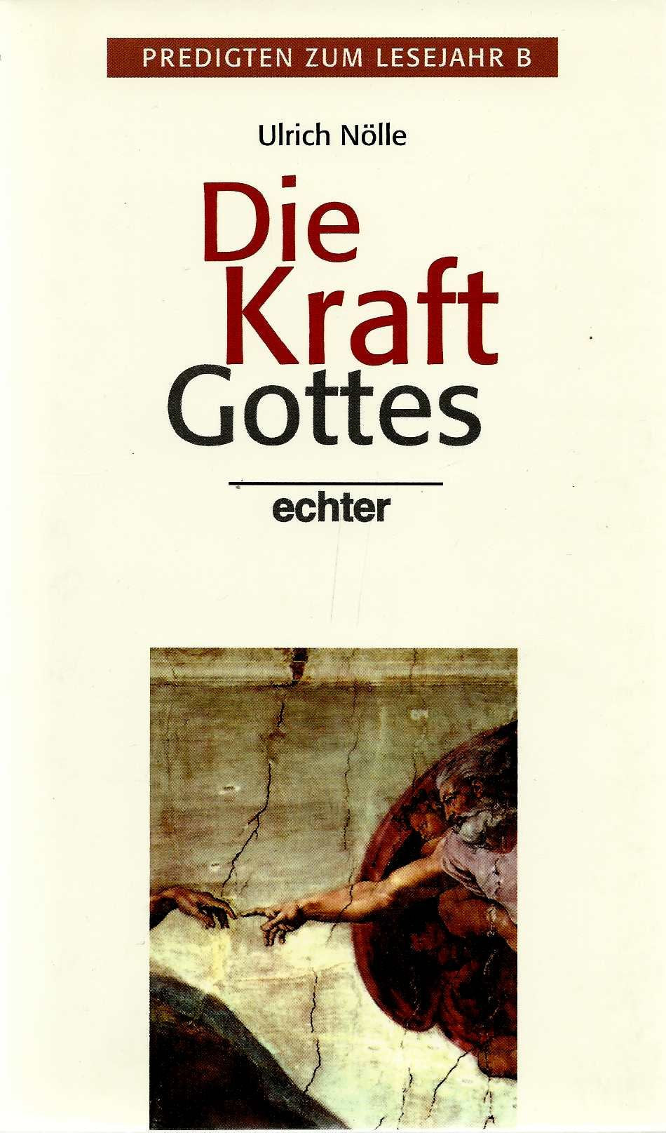 Die Kraft Gottes: Predigten zum Lesejahr B Film, Art & Culture