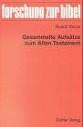 Gesammelte Aufsätze zum Alten Testament (Forschung zur Bibel) Politics & Society
