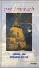 Grusel- und Spukgeschichten (echt fränkisch) Fiction