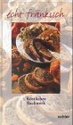 Echt fränkisch: Köstliches Backwerk. Schmackhaftes und Unterhaltsames Travel Guides