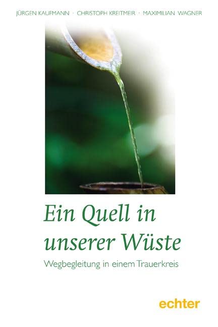 Ein Quell in unserer Wüste Death & Mourning Books