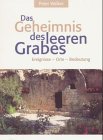 Das Geheimnis des leeren Grabes: Ereignisse - Orte - Bedeutung Books