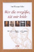 Wer die vergässe, tät mir leide: 30 Lebensläufe in Franken Politics & History