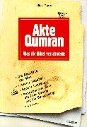 Akte Qumran: Was die Bibel verschweigt Religion & Esotericism