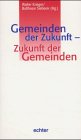 Gemeinden der Zukunft - Zukunft der Gemeinden Religion & Esotericism