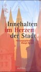 Innehalten im Herzen der Stadt Lifestyle