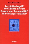 Der Gottesbegriff Paul Tillichs auf der Grenze von 'Personalität' und 'Transpersonalität' (Religion in der Moderne) book