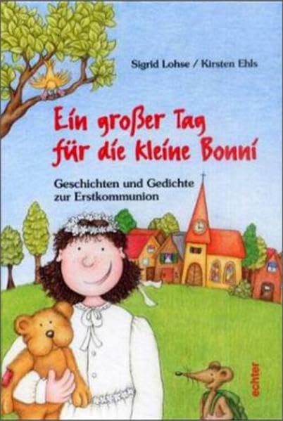 Ein grosser Tag für die kleine Bonni: Geschichten und Gedichte zur Erstkommunion Books