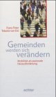 Gemeinden werden sich verändern: Mobilität als pastorale Herausforderung Religion & Esotericism