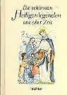Die schönsten Heiligenlegenden aus alter Zeit Fairy Tales & Legends