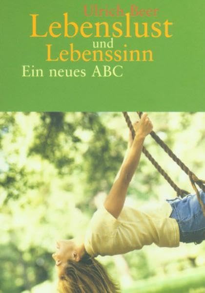 Lebenslust und Lebenssinn: Ein neues ABC Lifestyle