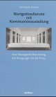Wortgottesdienste mit Kommunionausteilung: Eine theologische Beurteilung mit Anregungen für die Praxis Religion & Esotericism