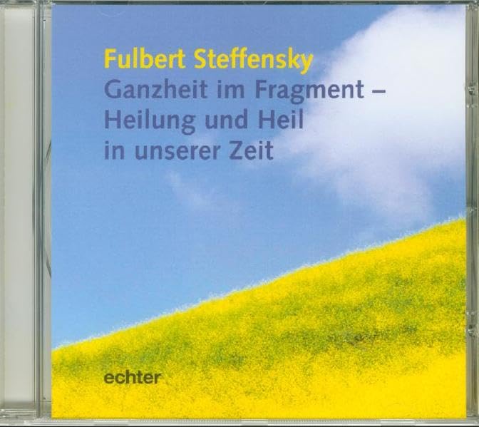 Ganzheit im Fragment - Heilung und Heil in unserer Zeit: Live-Mitschnitt Religion & Esotericism